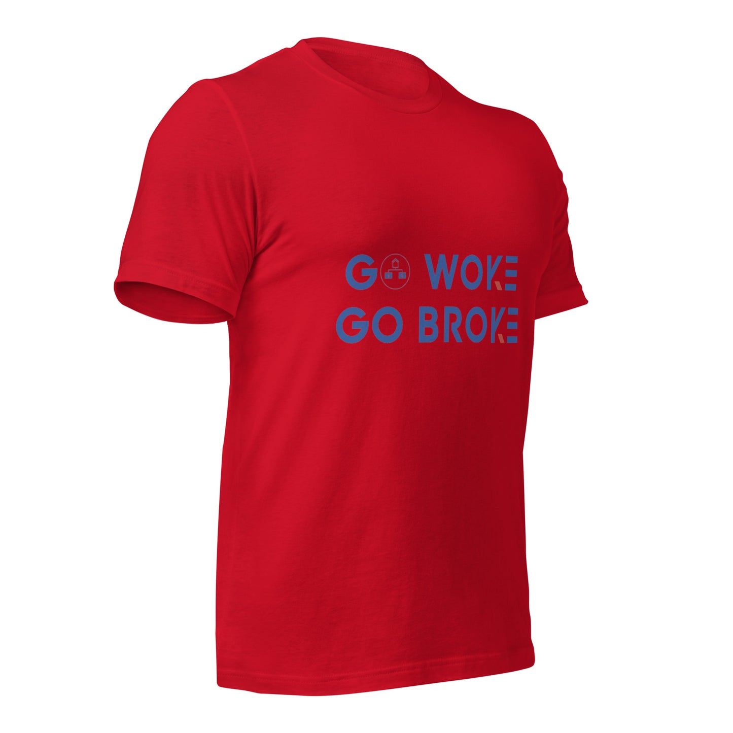 Go Woke, Go Broke T-Shirt