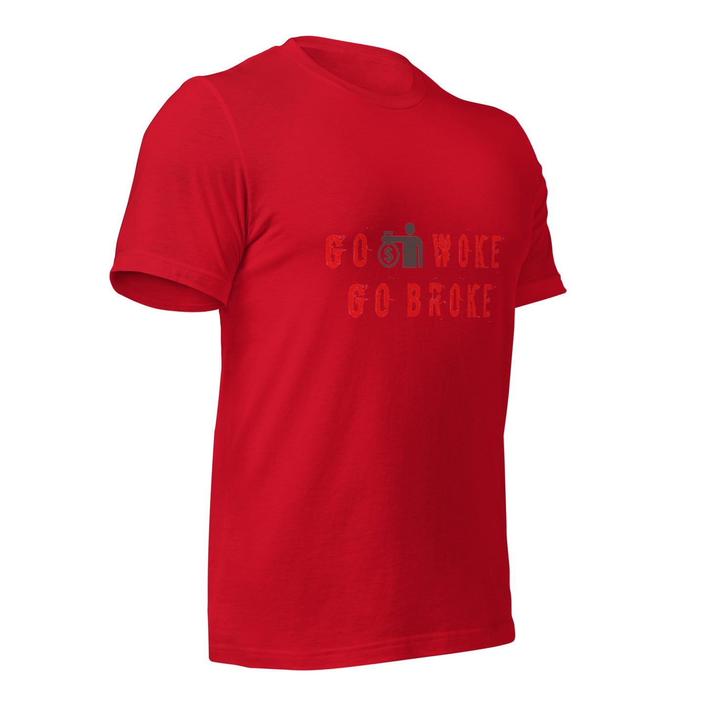 Go Woke, Go Broke T-Shirt