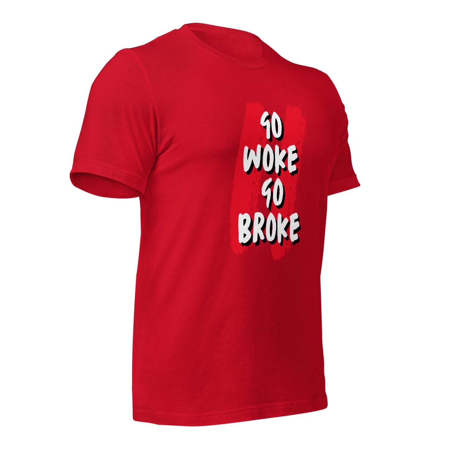 Go Woke, Go Broke T-Shirt