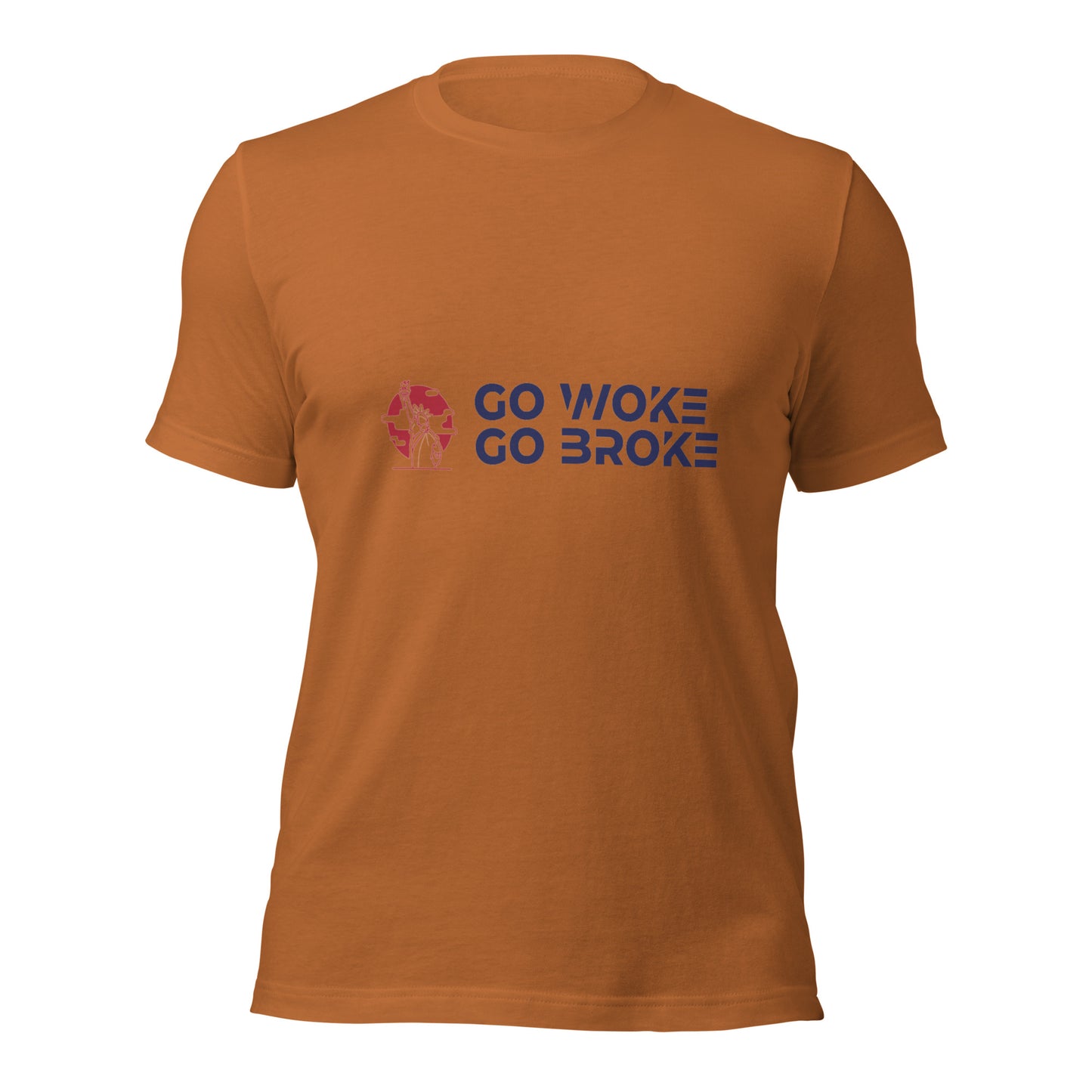 Go Woke, Go Broke T-Shirt