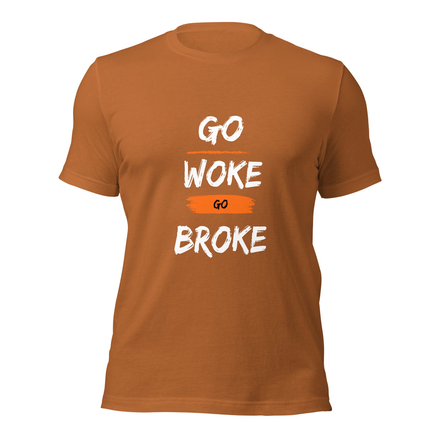 Go Woke, Go Broke T-Shirt