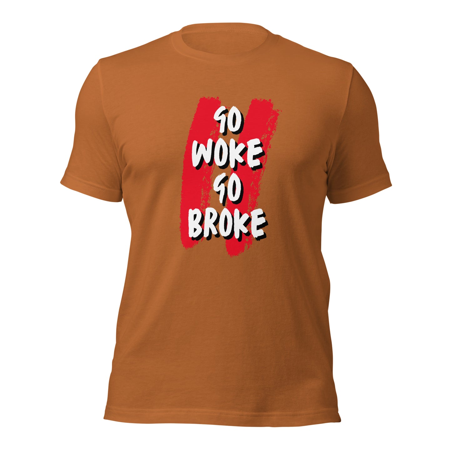 Go Woke, Go Broke T-Shirt