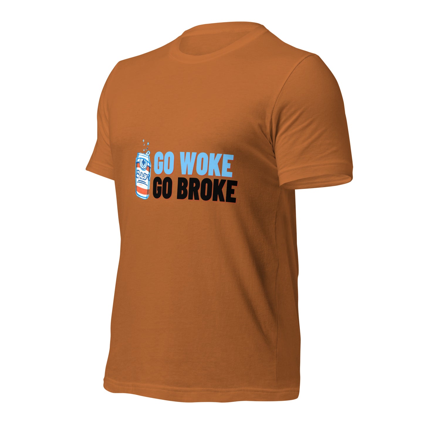 Go Woke, Go Broke T-Shirt