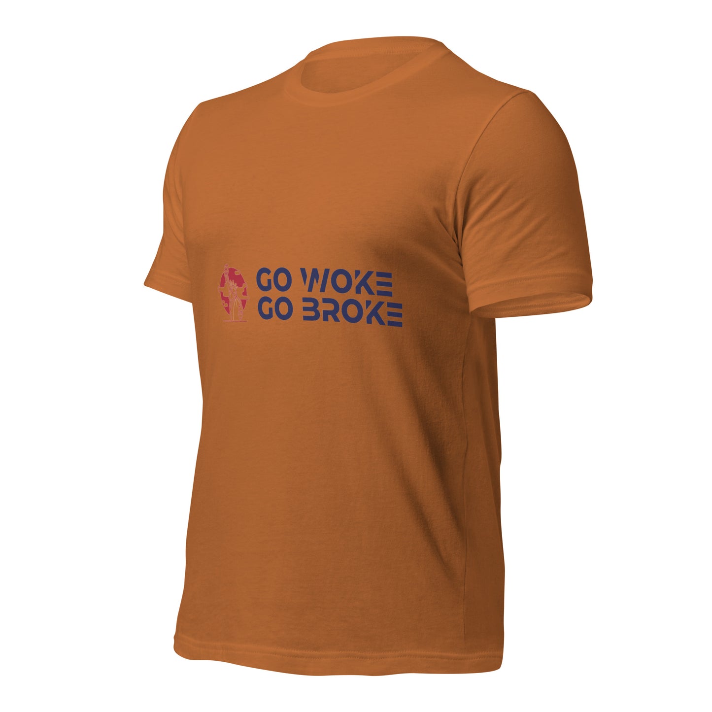 Go Woke, Go Broke T-Shirt