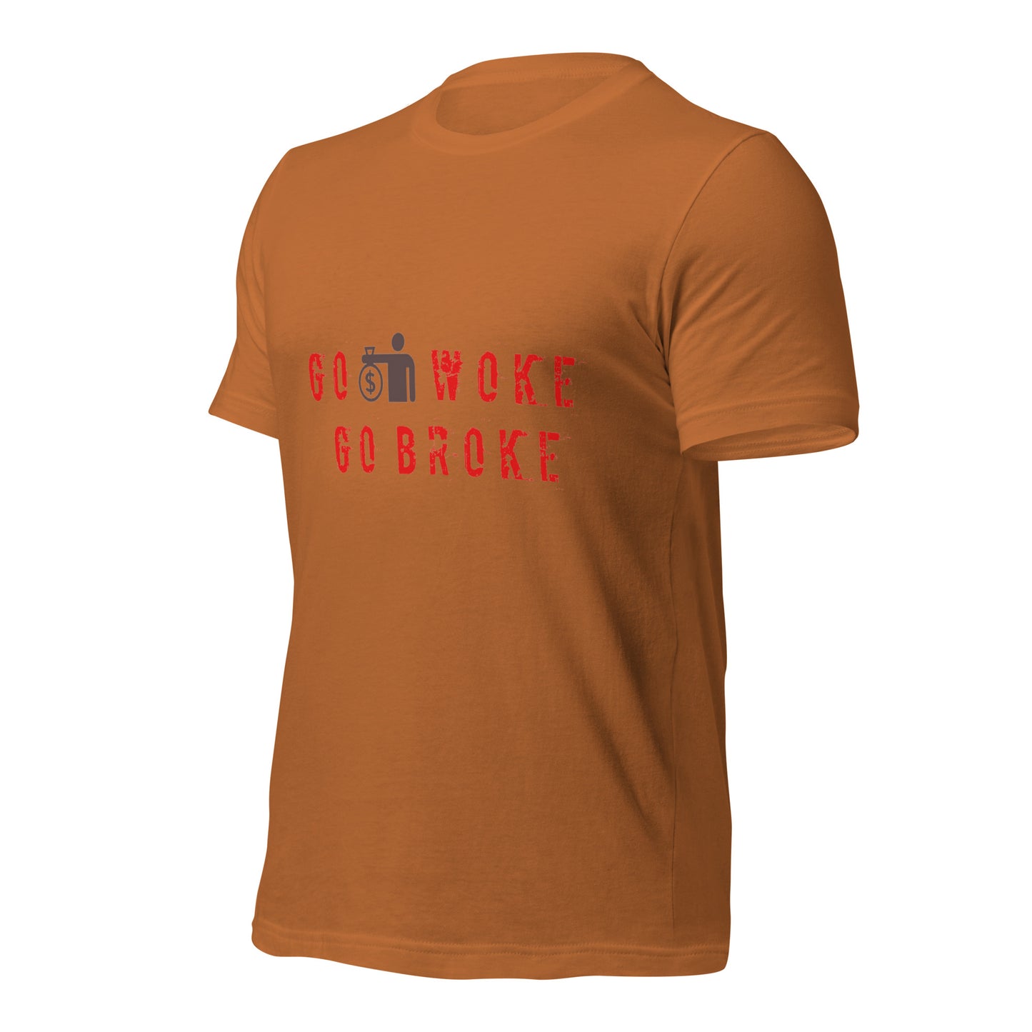 Go Woke, Go Broke T-Shirt