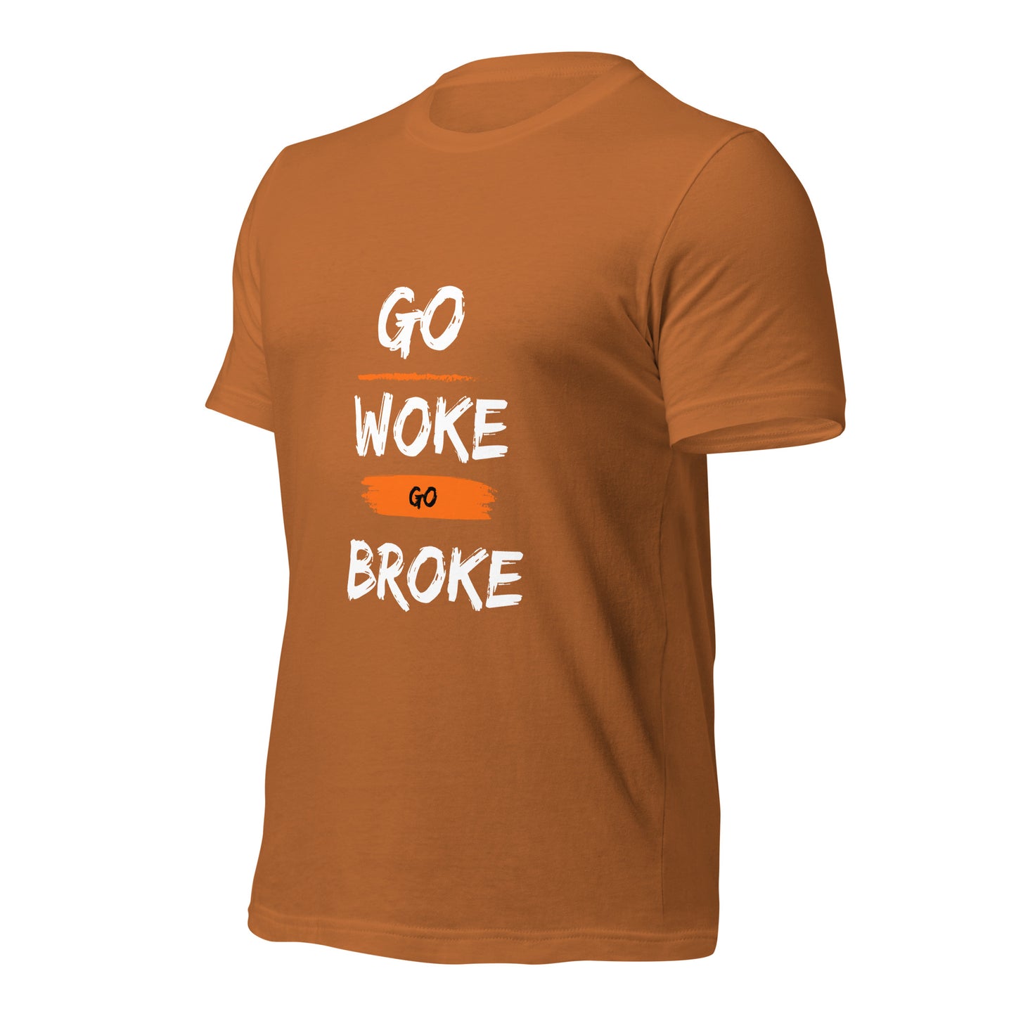 Go Woke, Go Broke T-Shirt