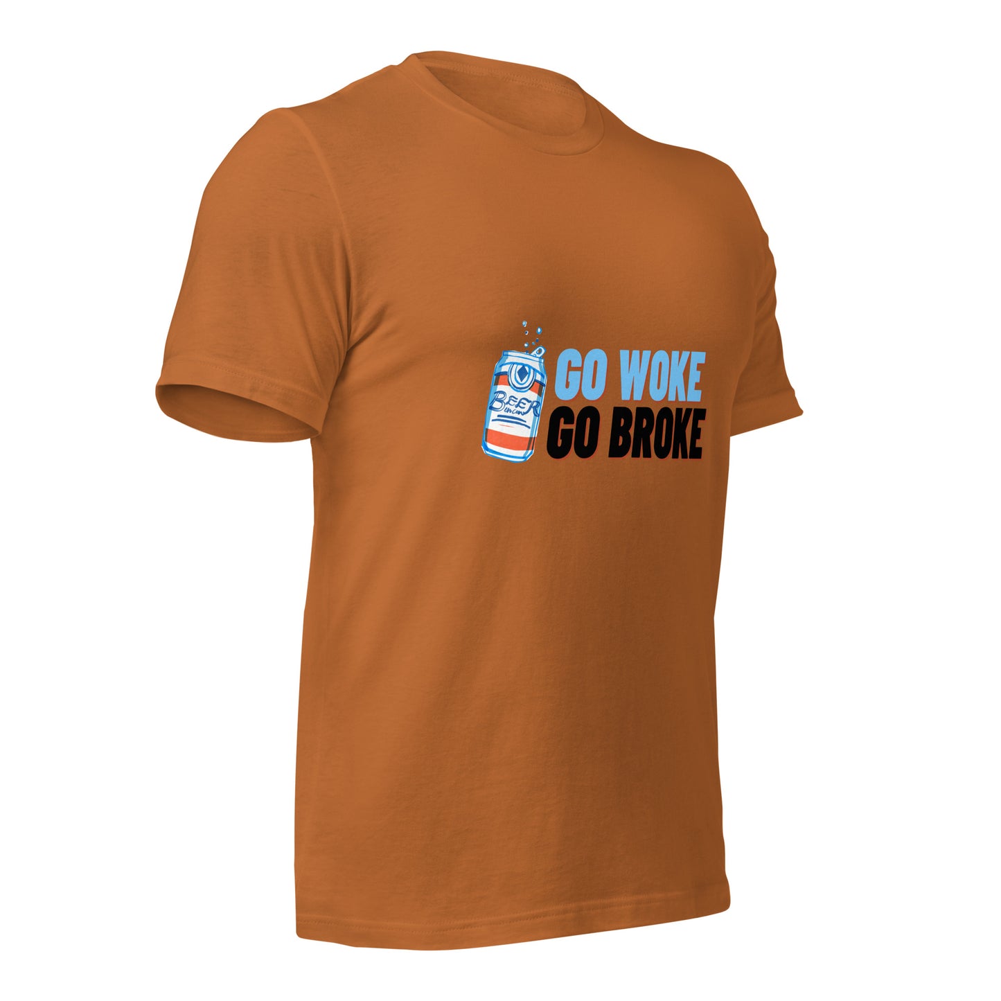 Go Woke, Go Broke T-Shirt