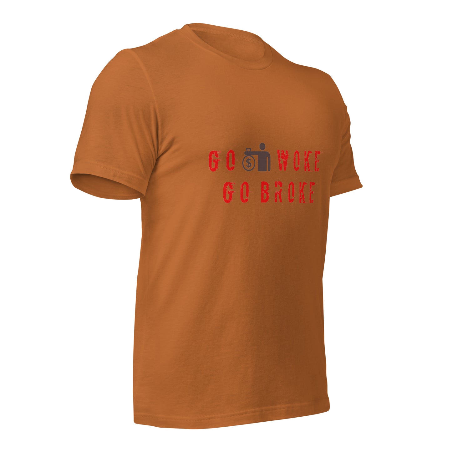Go Woke, Go Broke T-Shirt