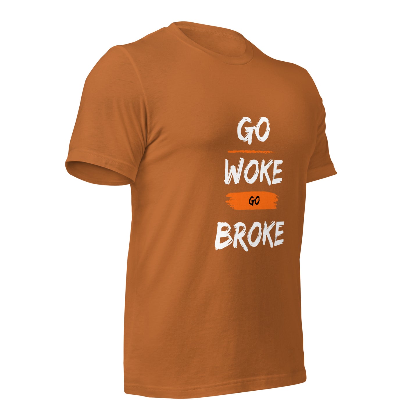 Go Woke, Go Broke T-Shirt