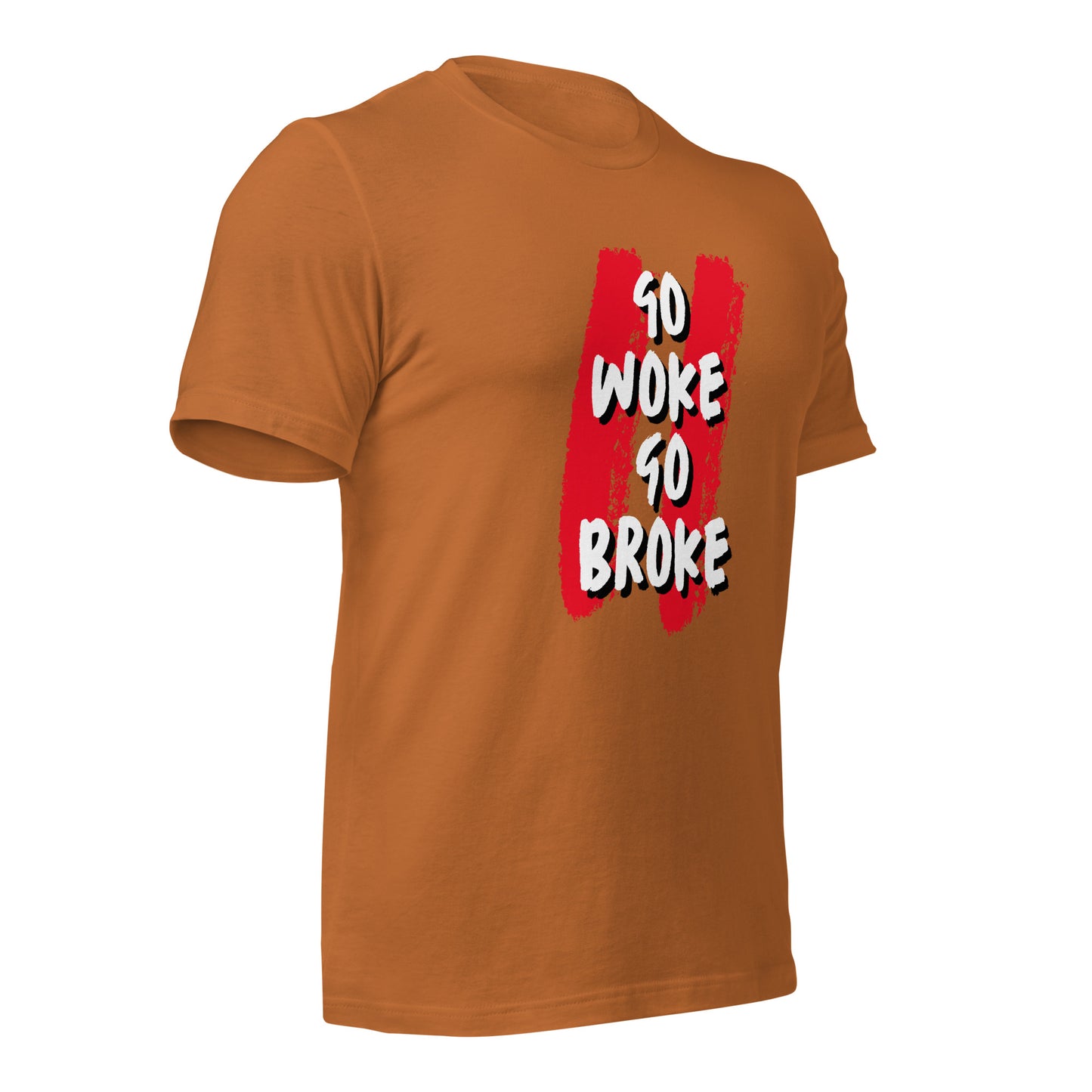 Go Woke, Go Broke T-Shirt