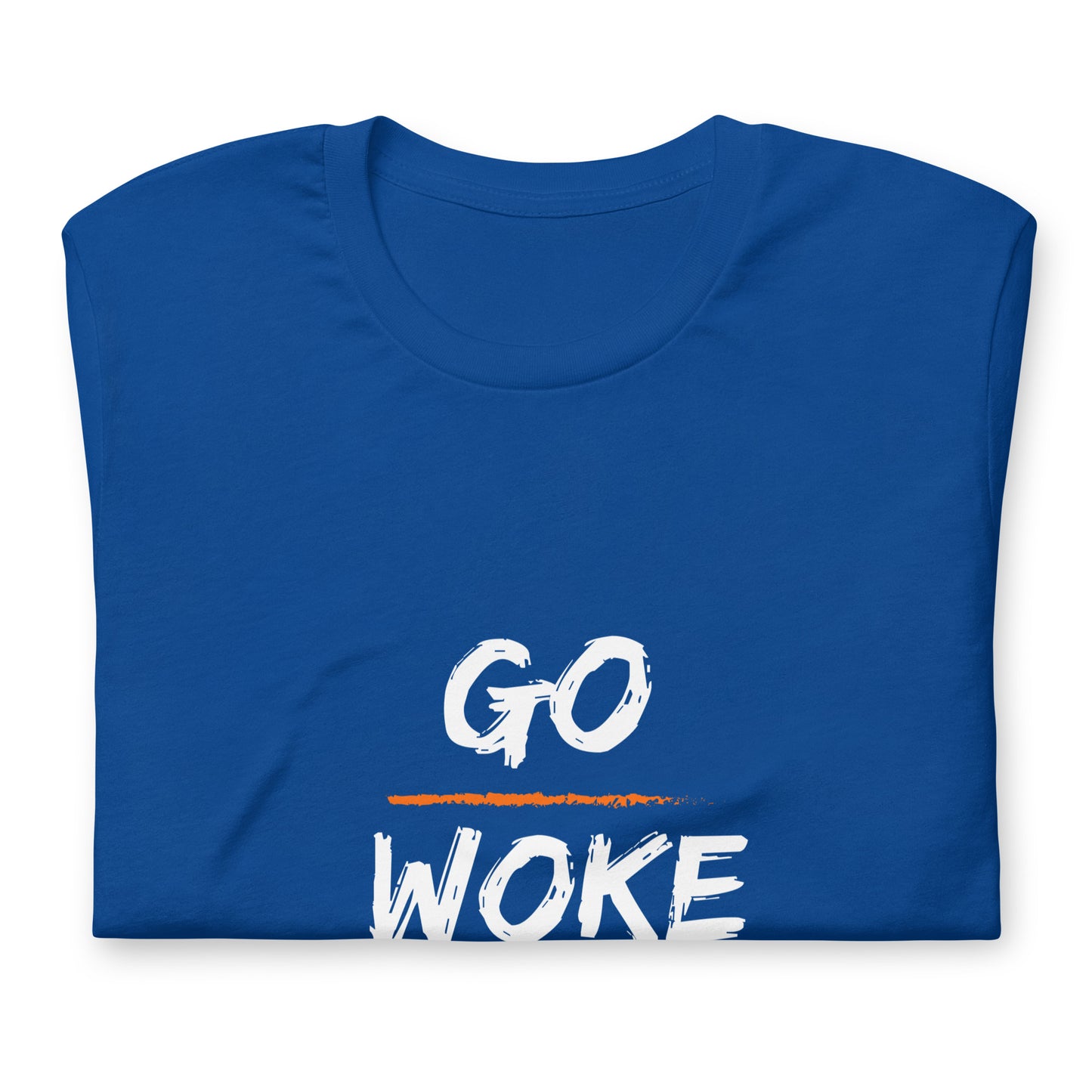 Go Woke, Go Broke T-Shirt