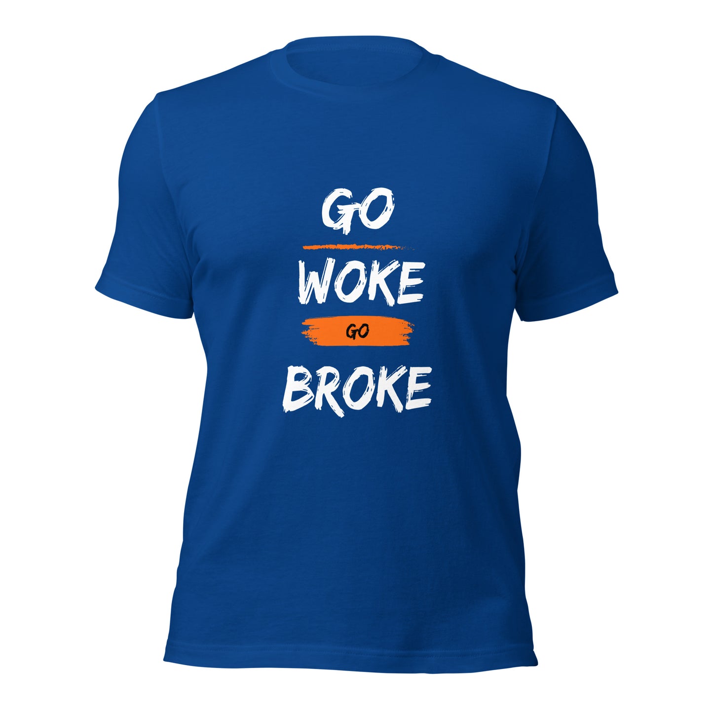 Go Woke, Go Broke T-Shirt