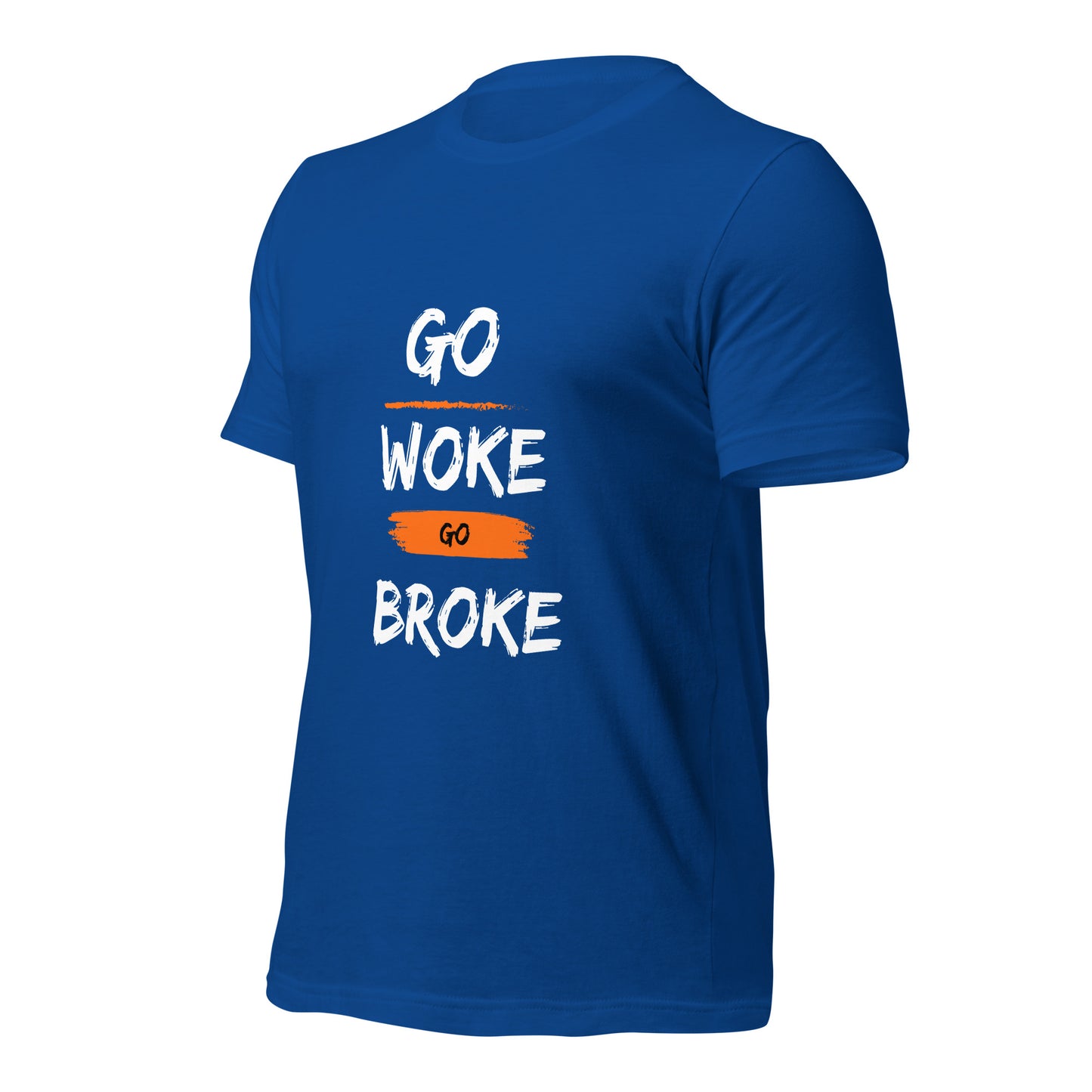 Go Woke, Go Broke T-Shirt