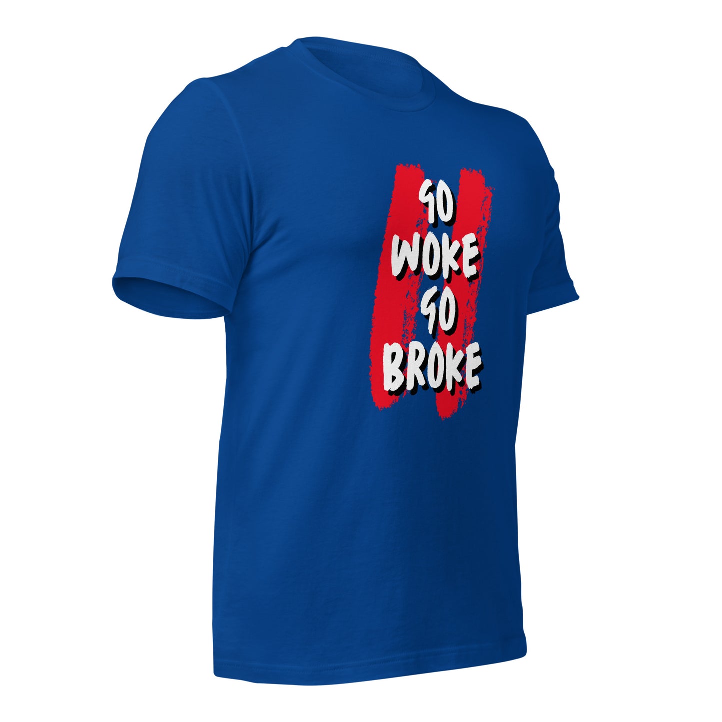 Go Woke, Go Broke T-Shirt