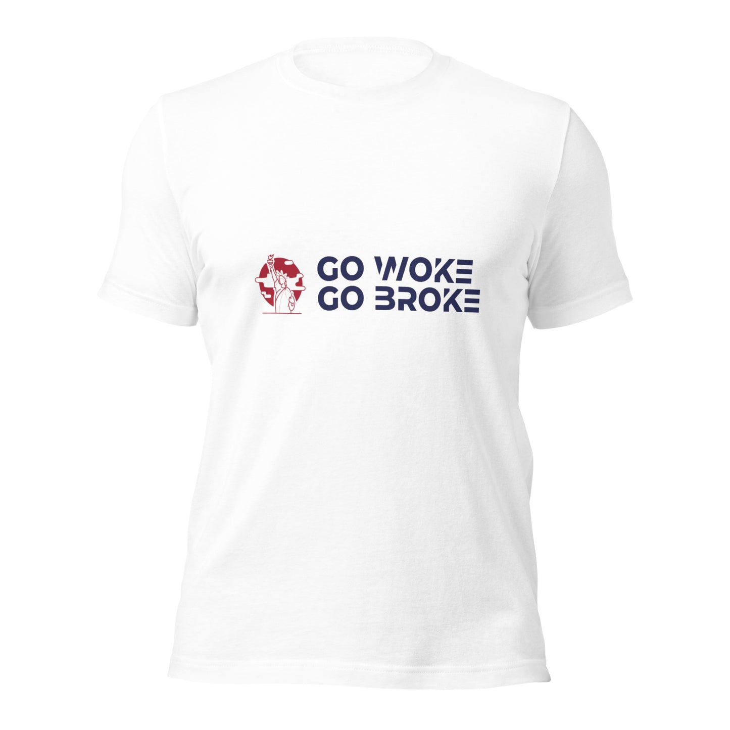 Go Woke, Go Broke T-Shirt