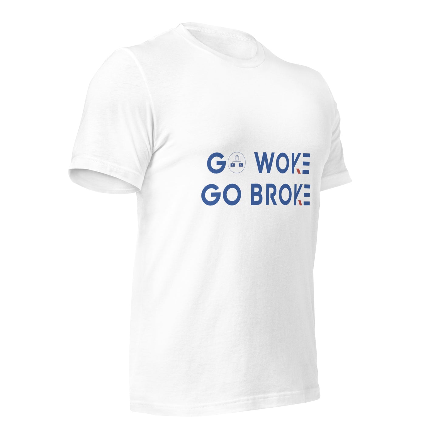 Go Woke, Go Broke T-Shirt