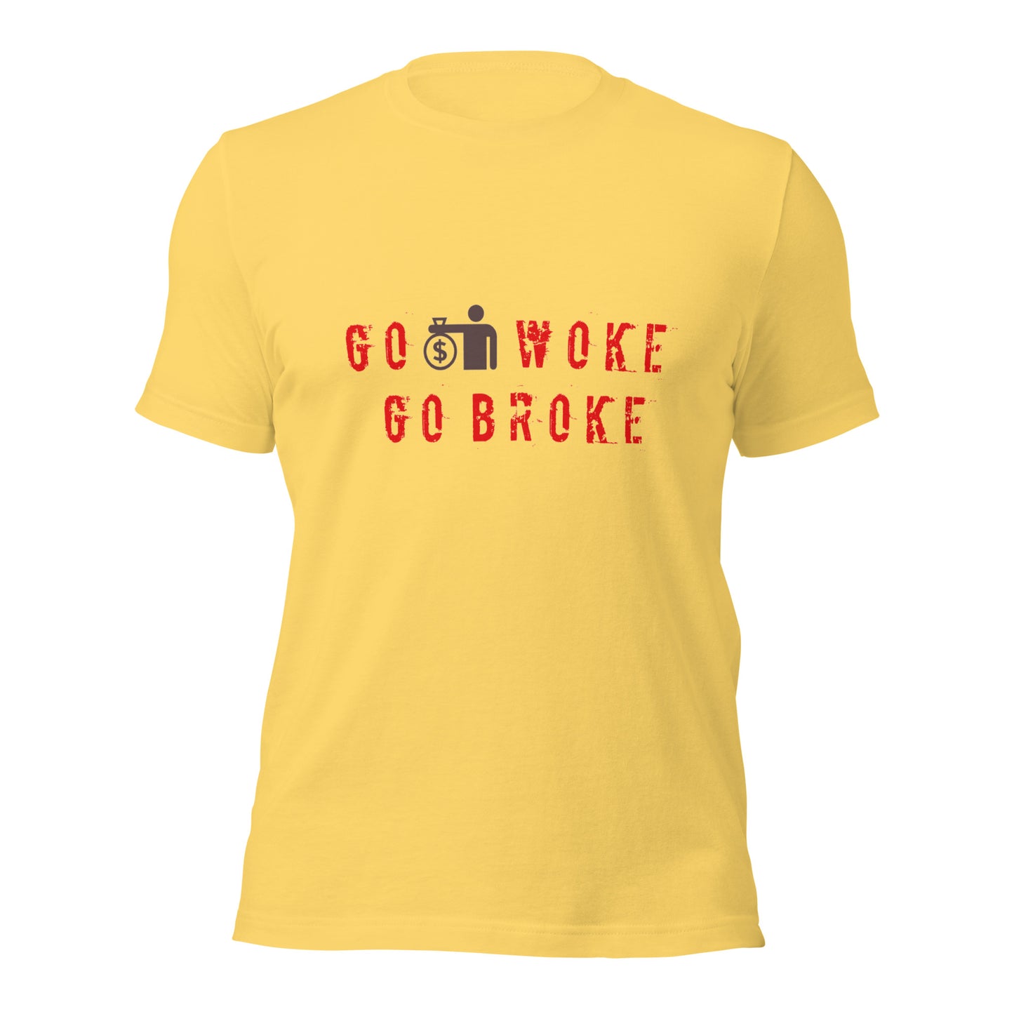 Go Woke, Go Broke T-Shirt