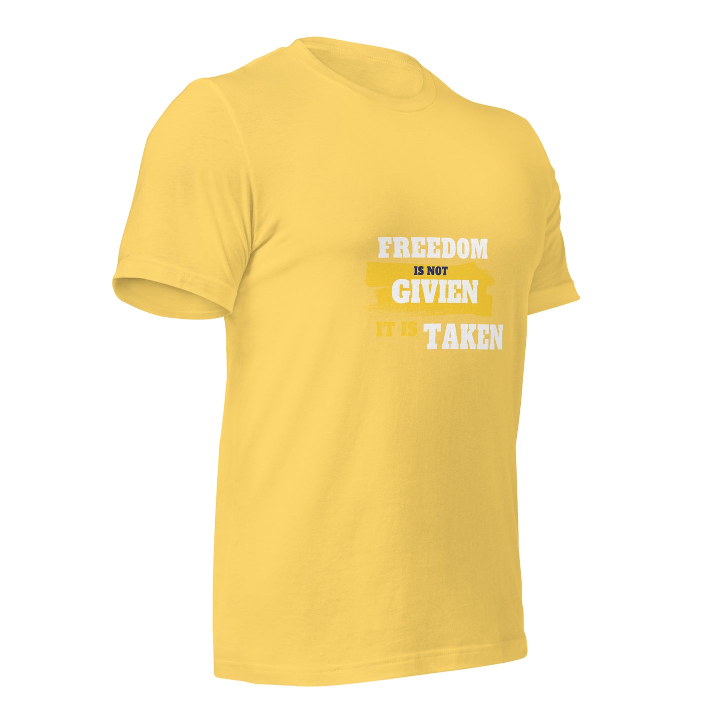 Freedom is Taken T-Shirt