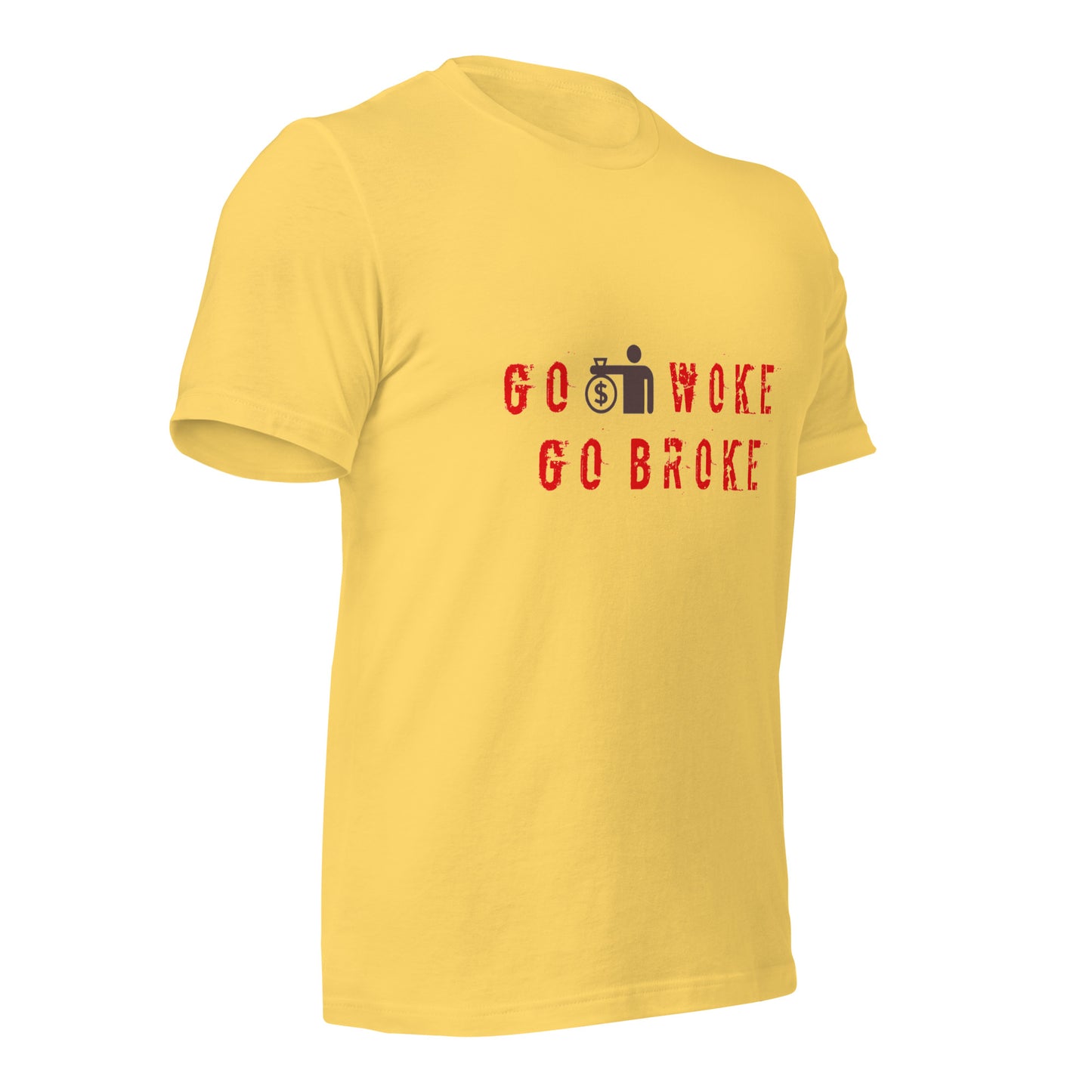Go Woke, Go Broke T-Shirt