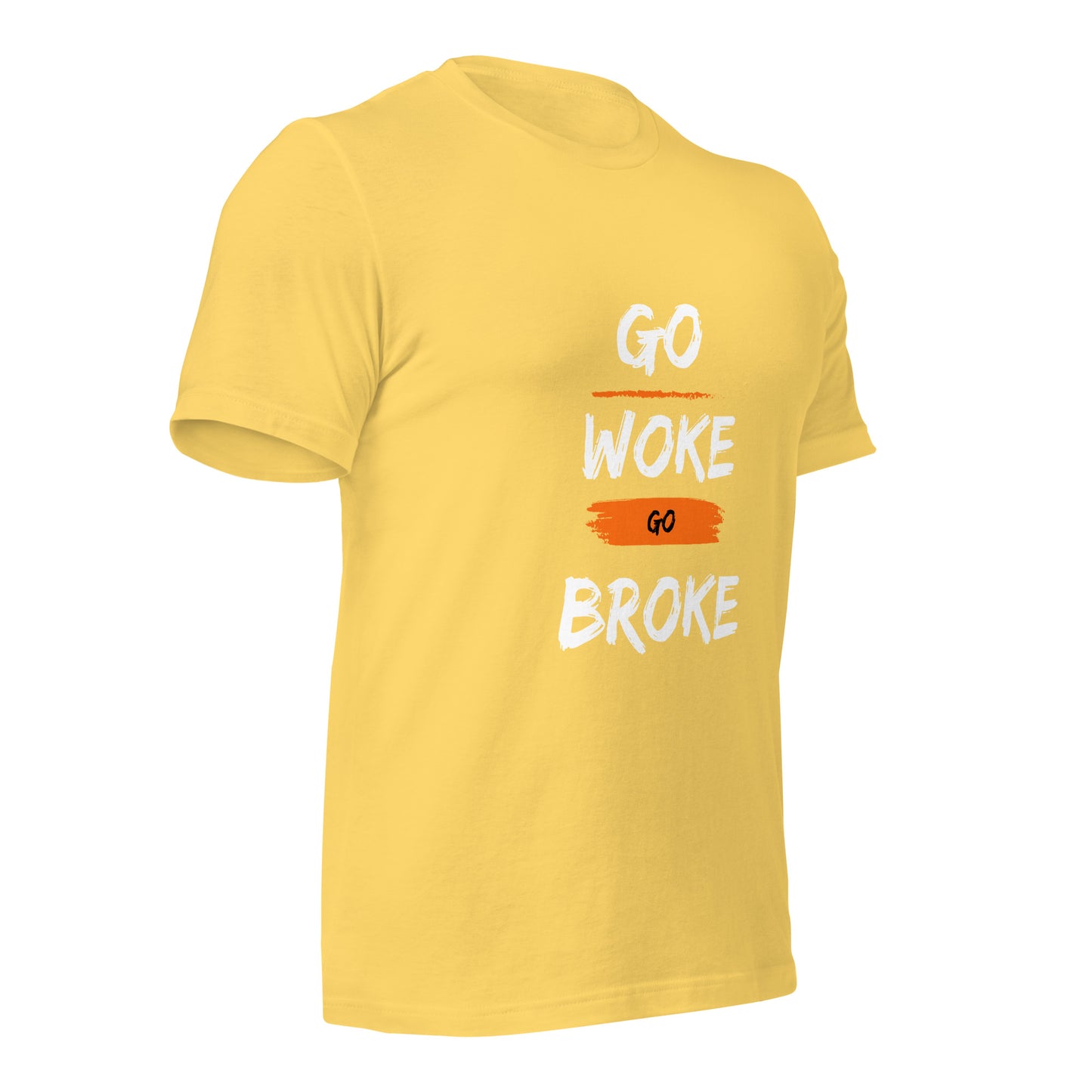 Go Woke, Go Broke T-Shirt