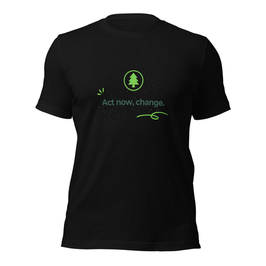 Act Now T-Shirt