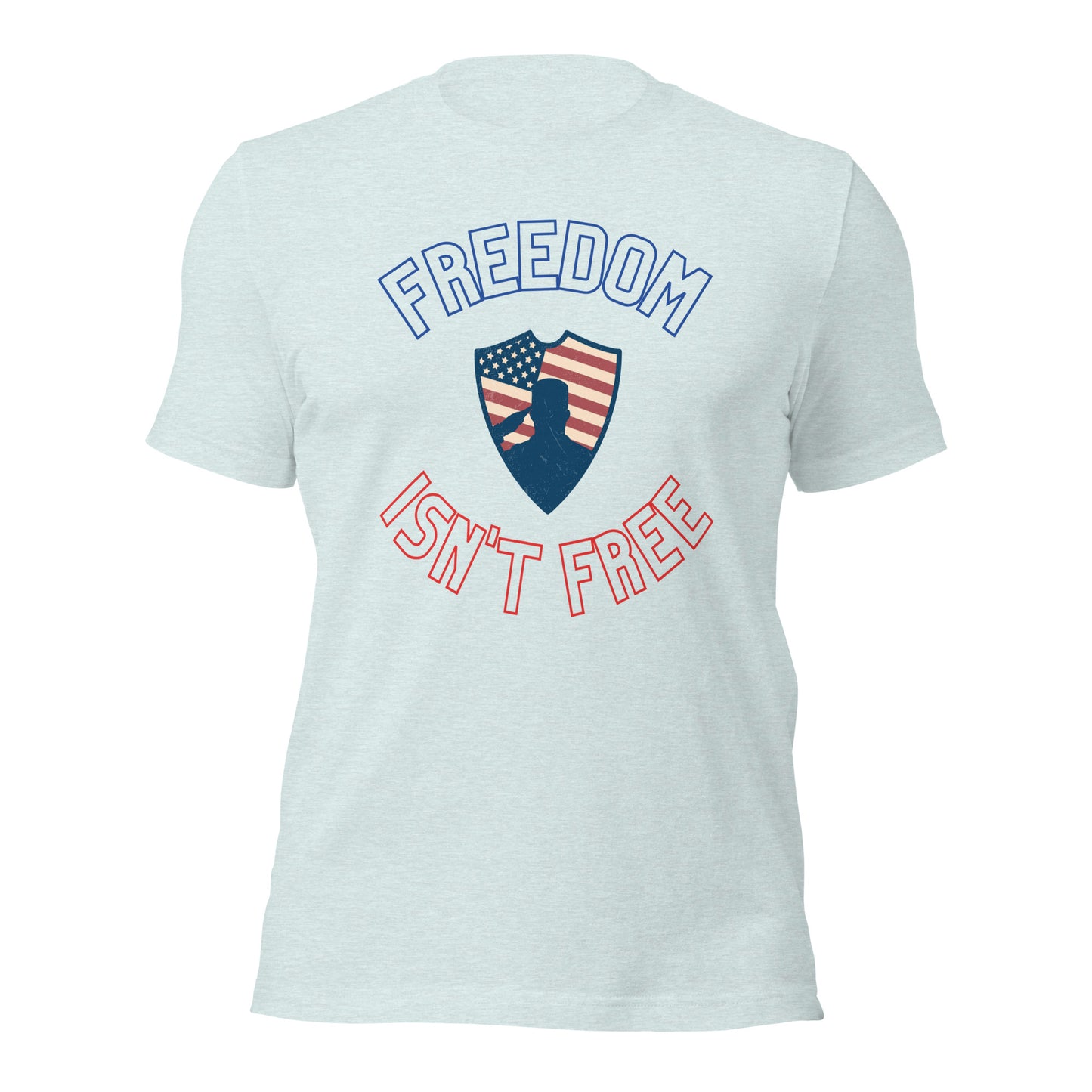 Freedom isn't Free T-Shirt