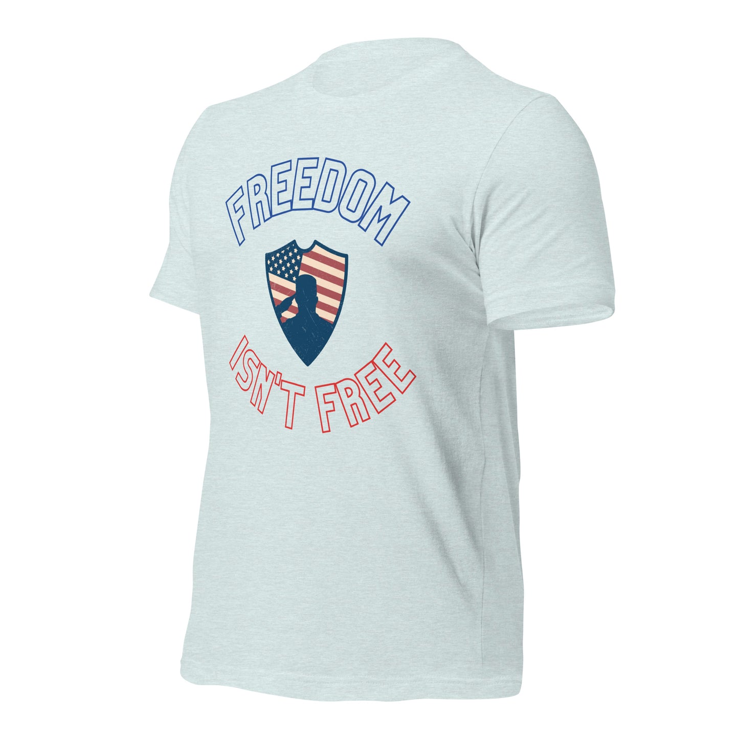 Freedom isn't Free T-Shirt