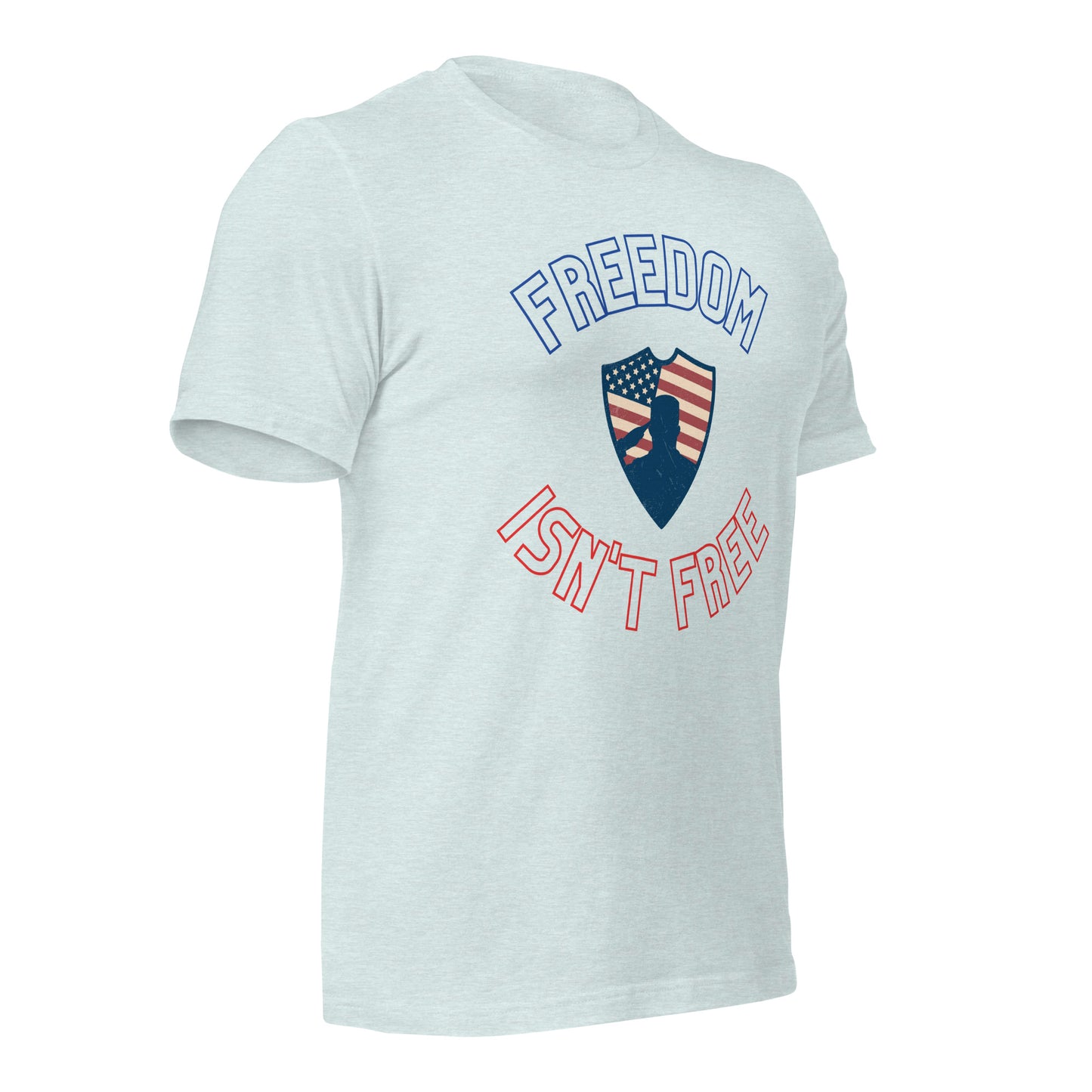 Freedom isn't Free T-Shirt