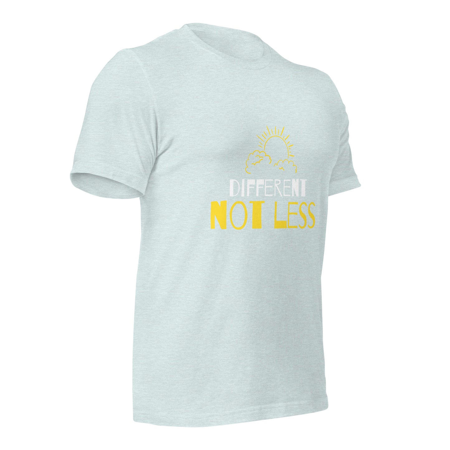 Different not Less T-Shirt
