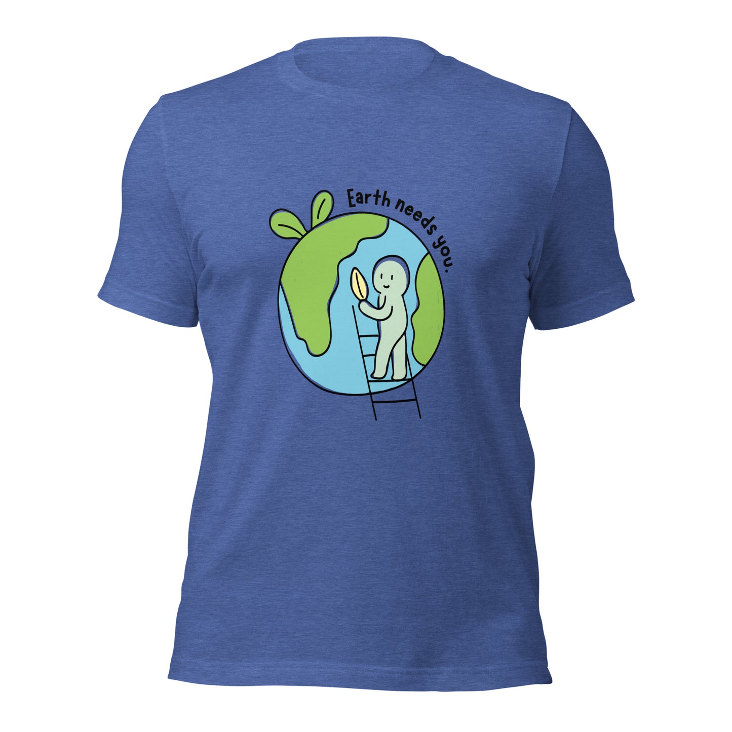 Earth needs You T-Shirt