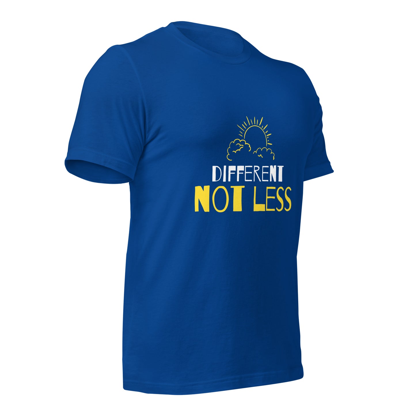 Different not Less T-Shirt