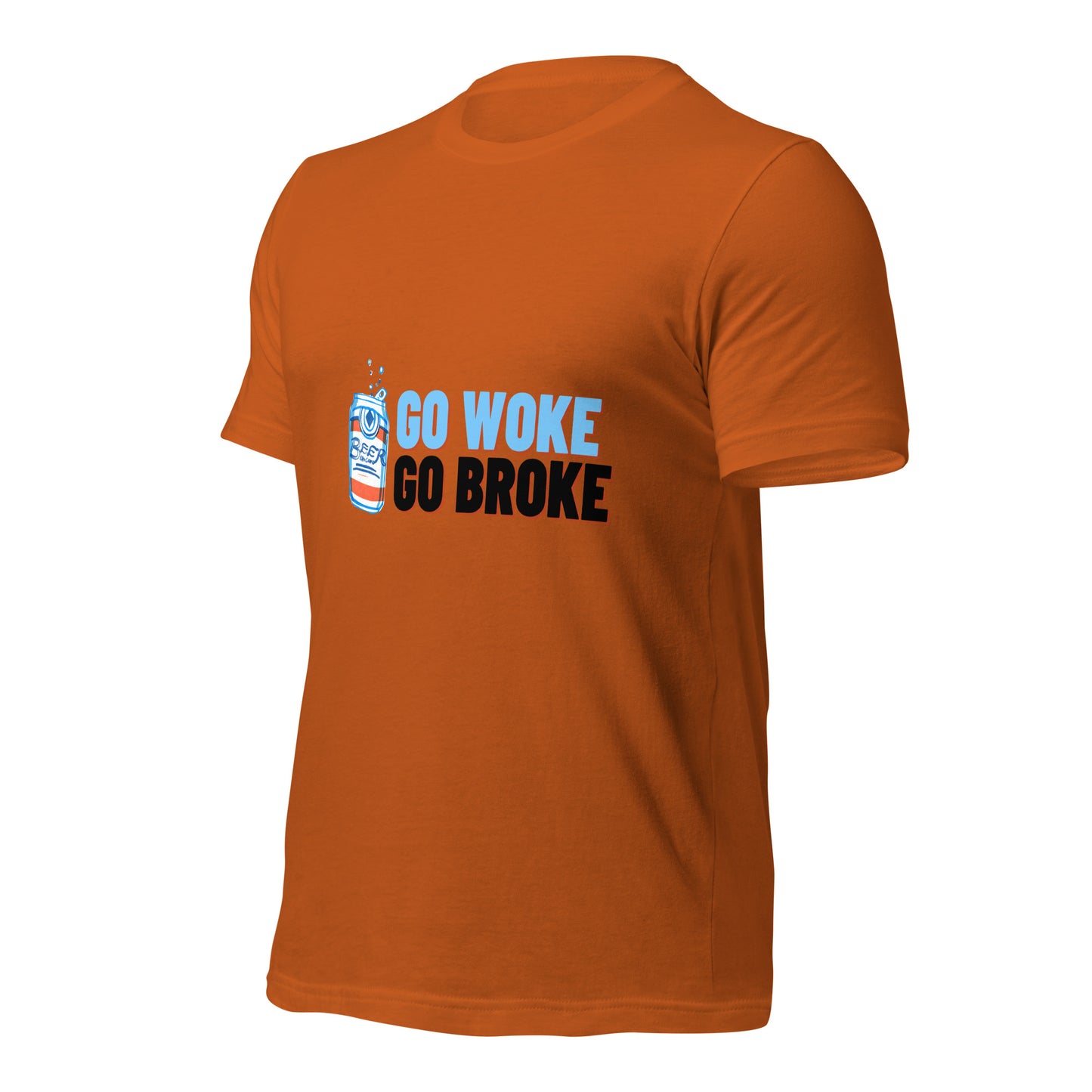 Go Woke, Go Broke T-Shirt
