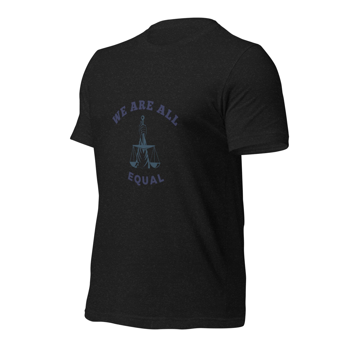 We are all Equal T-Shirt