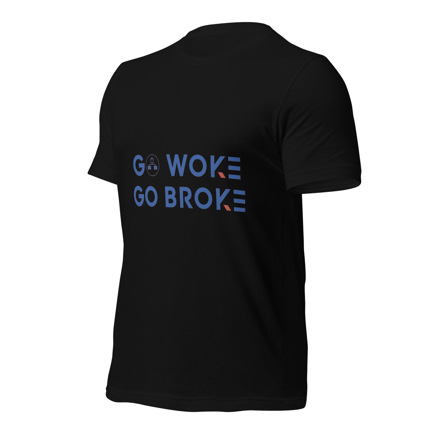 Go Woke, Go Broke T-Shirt