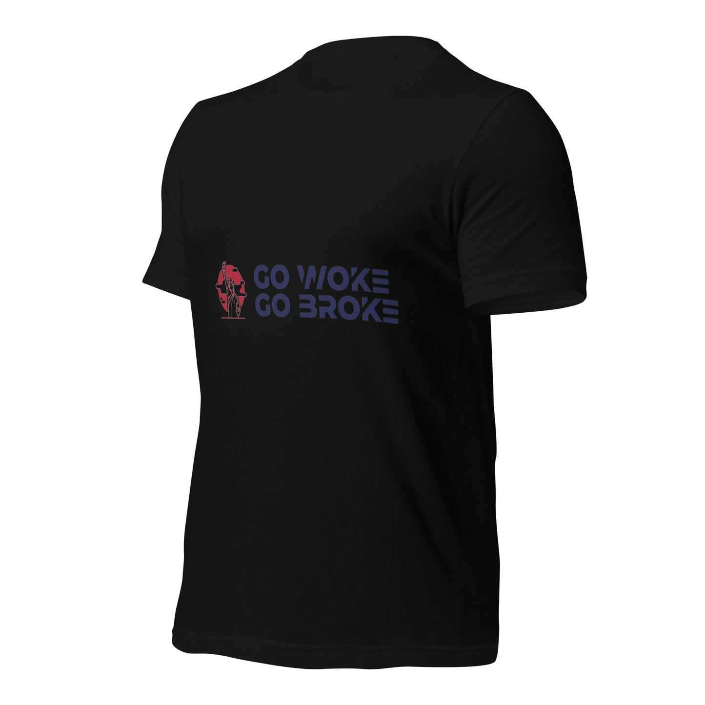 Go Woke, Go Broke T-Shirt