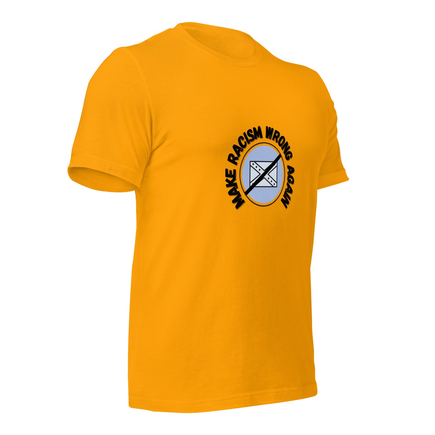 Make Racism Wrong Again T-Shirt