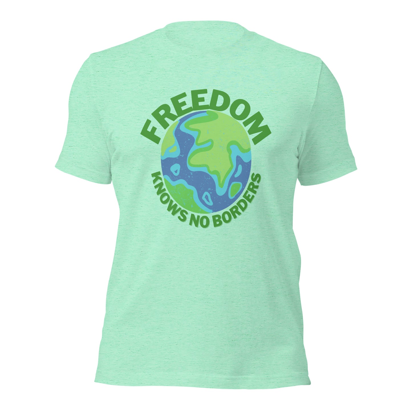 Freedom knows no borders T-Shirt