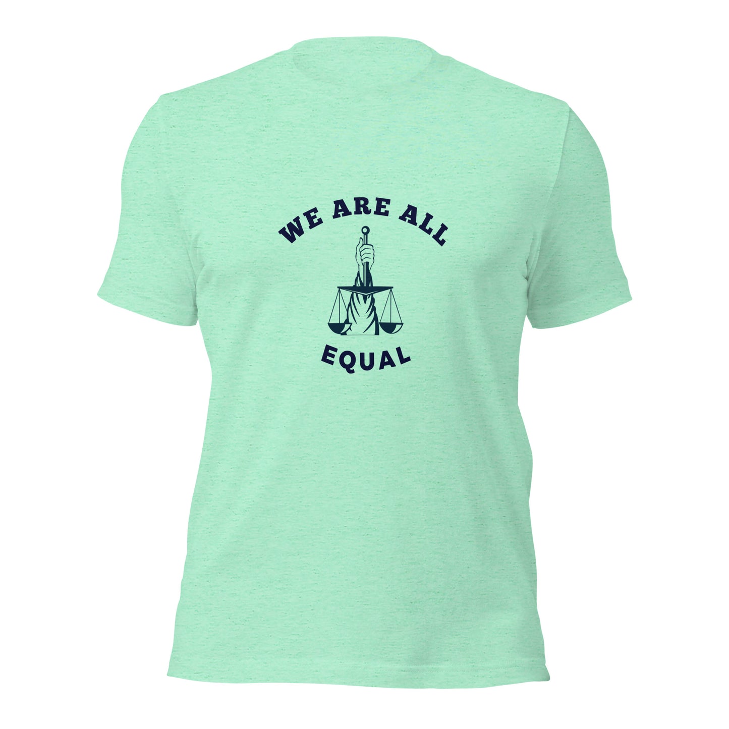 We are all Equal T-Shirt