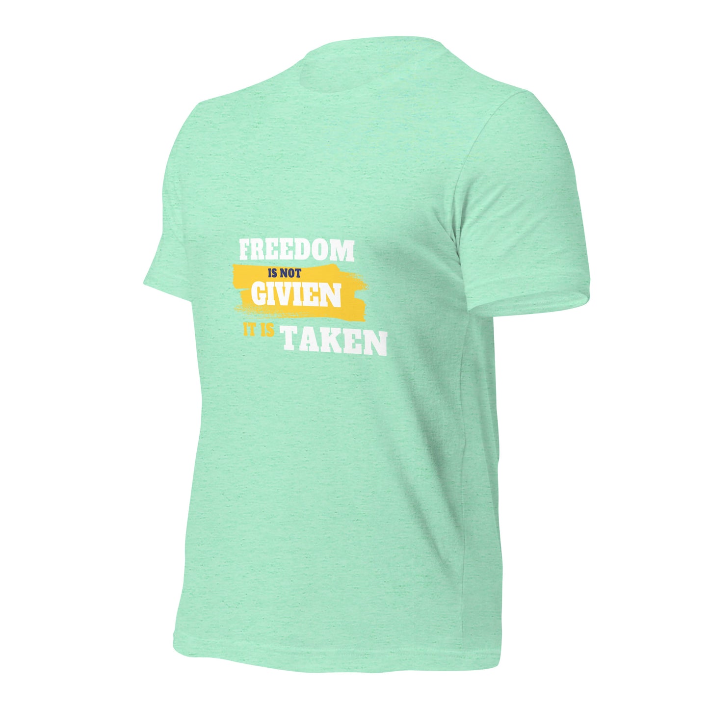 Freedom is Taken T-Shirt