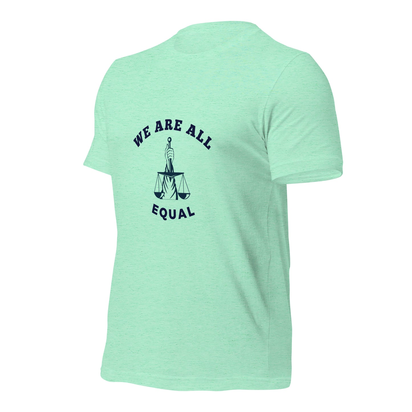 We are all Equal T-Shirt