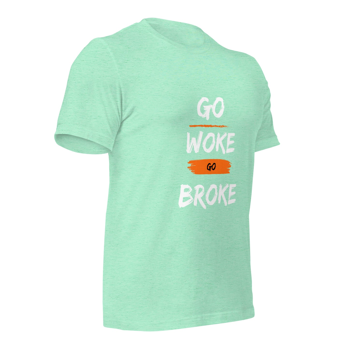Go Woke, Go Broke T-Shirt
