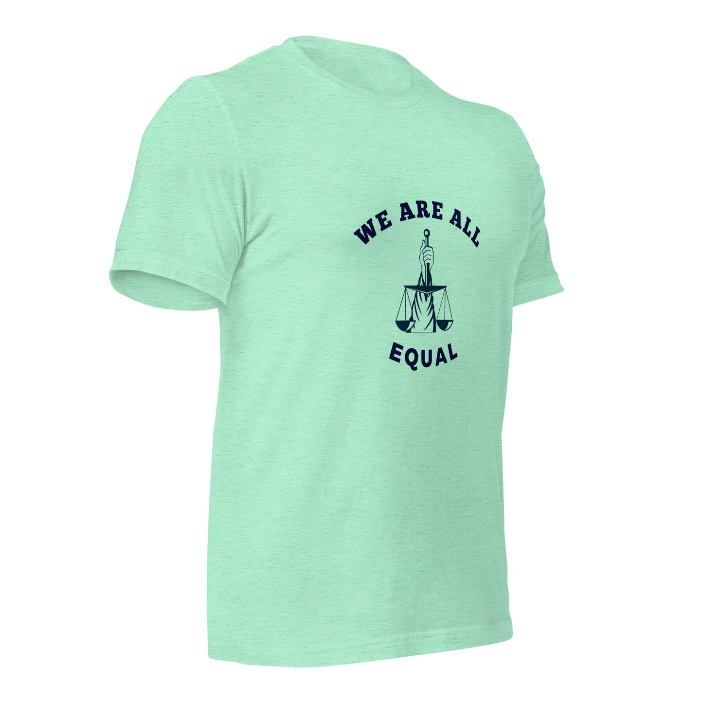 We are all Equal T-Shirt