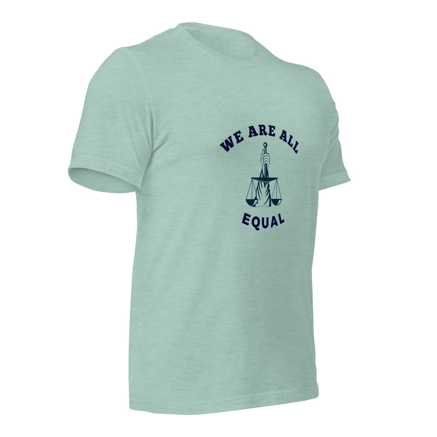 We are all Equal T-Shirt