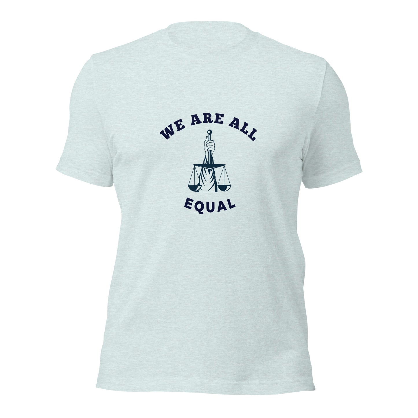 We are all Equal T-Shirt