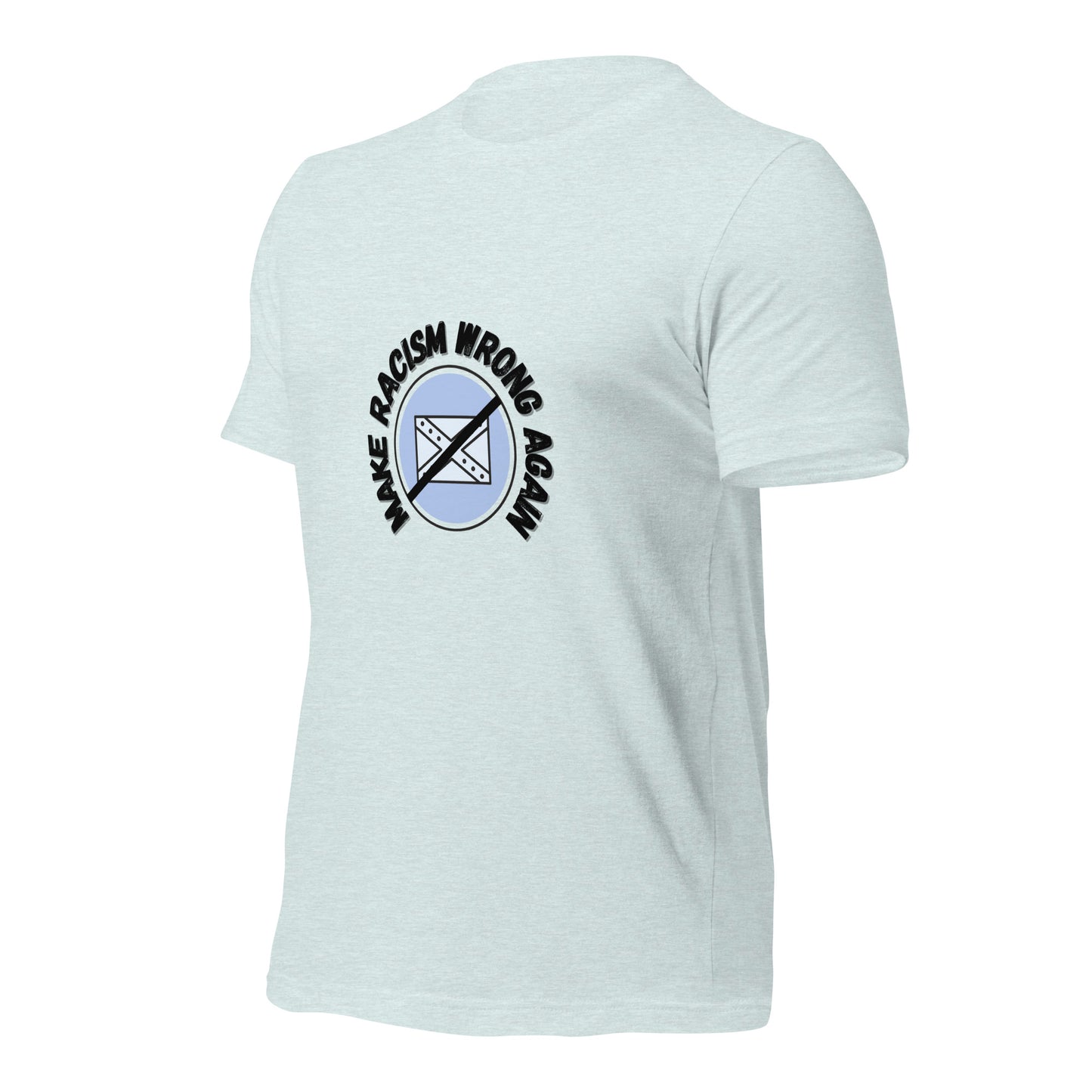 Make Racism Wrong Again T-Shirt