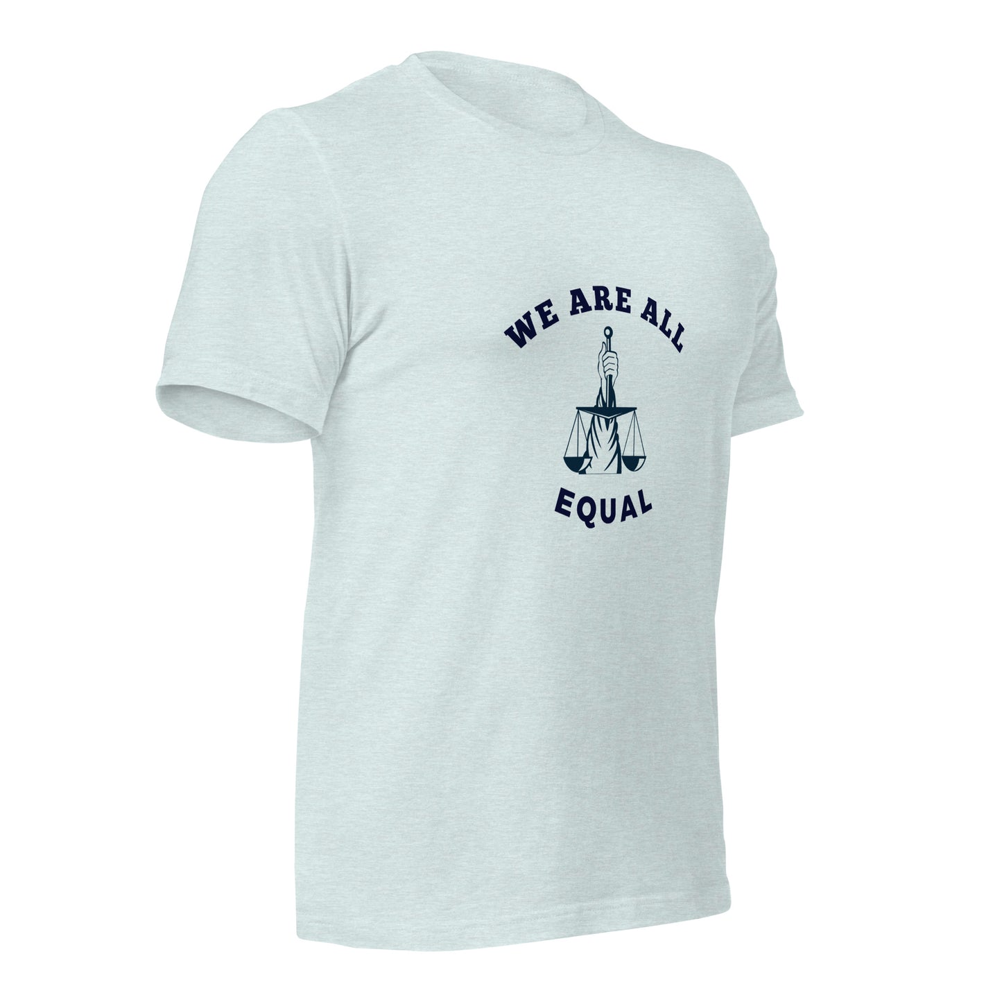 We are all Equal T-Shirt