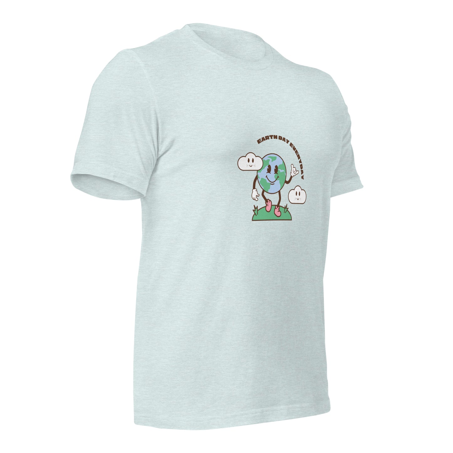 Earth Day Everyday T-Shirt