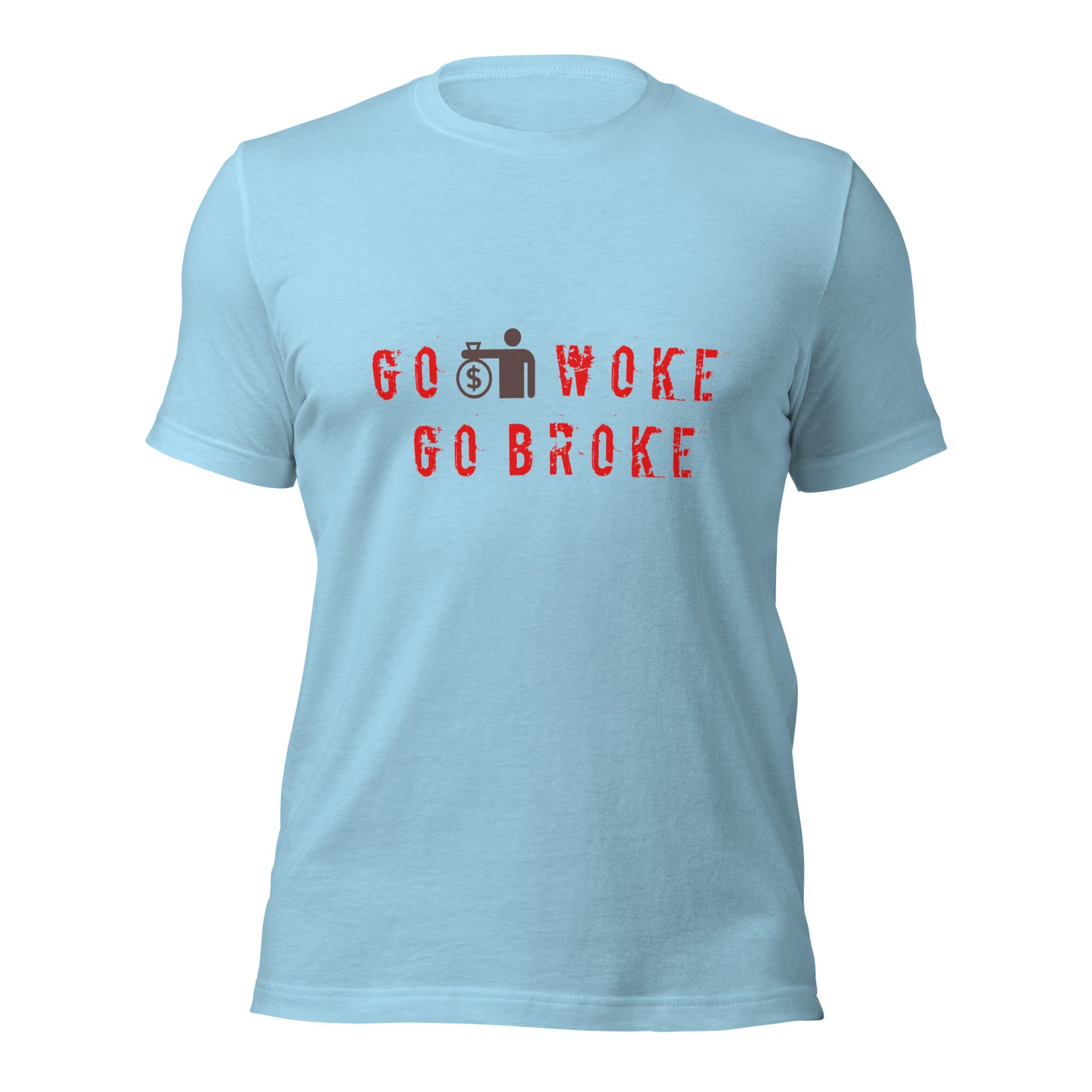 Go Woke, Go Broke T-Shirt