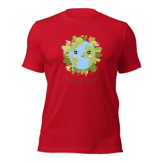 Love your Mother T-Shirt