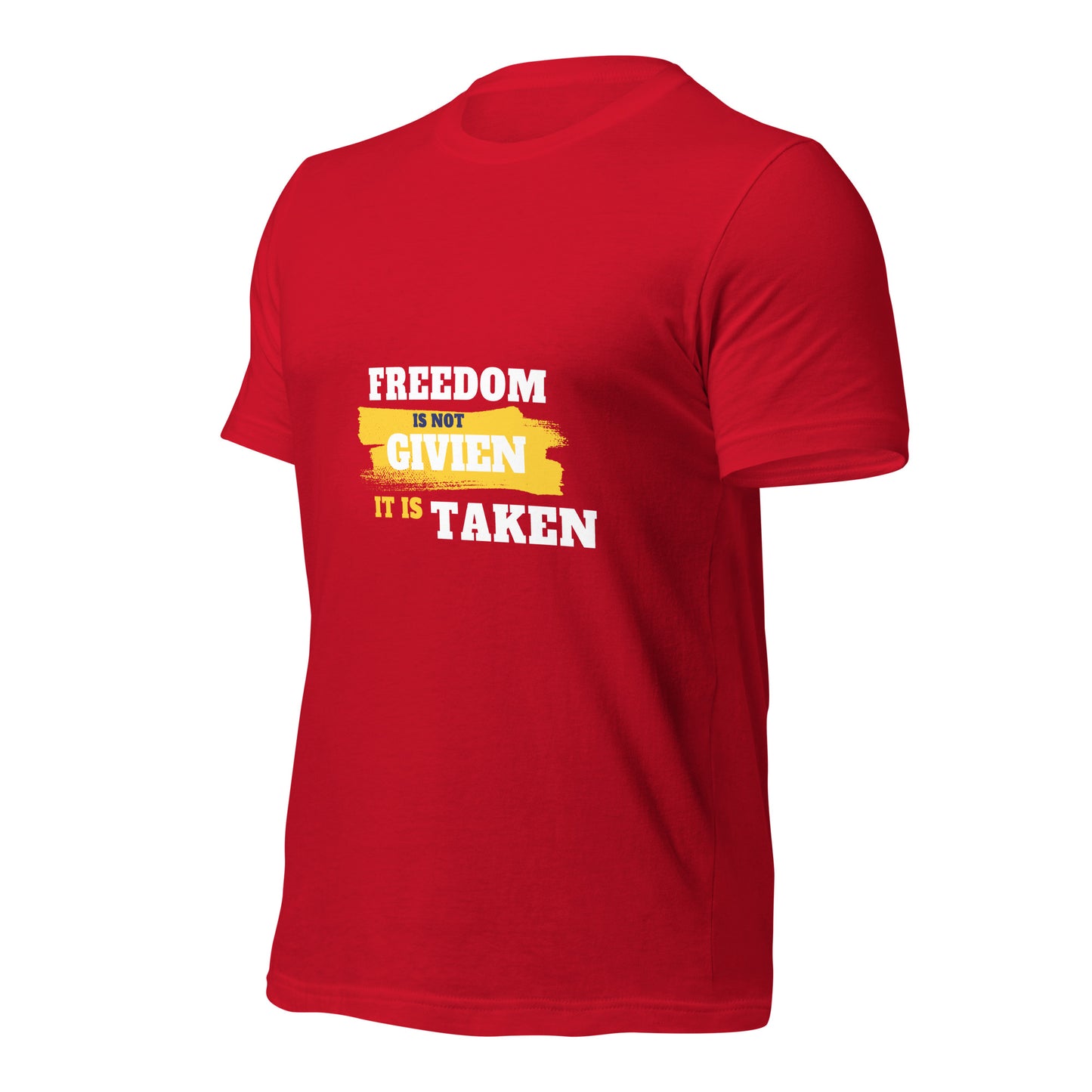 Freedom is Taken T-Shirt